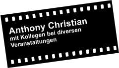 Anthony Christian mit Kollegen bei diversen Veranstaltungen