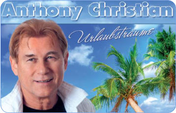 Anthony Christian, die starke Stimme aus Tirol - Die schönsten Schlager, ...